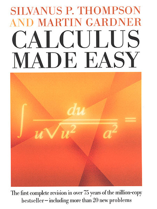 Title details for Calculus Made Easy by Silvanus P. Thompson - Wait list